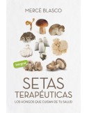 Setas Terapéuticas: Guía de Salud Natural