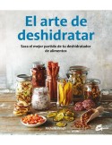 Aprende a Deshidratar Alimentos - El Arte de Deshidratar