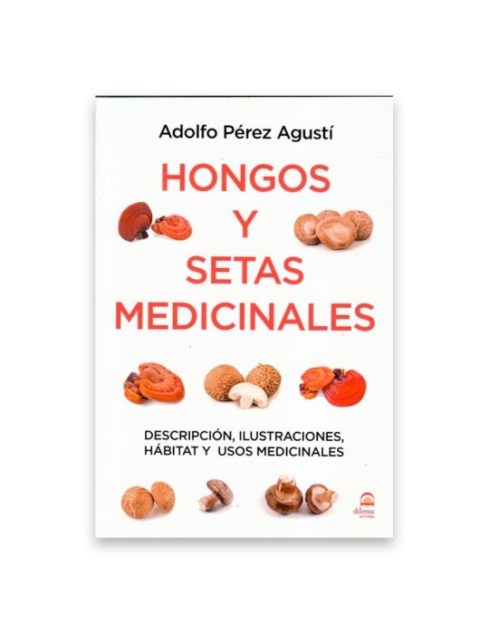 Guía de Hongos y Setas Medicinales - Mejora tu Salud Guía de Hongos y Setas Medicinales - Mejora tu Salud