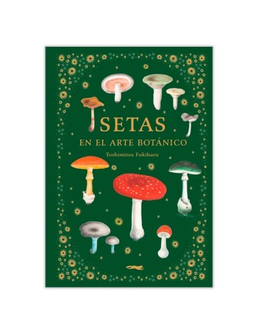 Mushrooms in Botanical Art - Over 200 Illustrations
