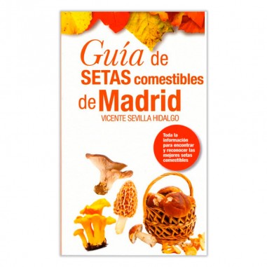 GUIA DE SETAS COMESTIBLES DE MADRID