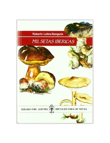 Guide Champignons Ibériques - Mille Souches Identifiées
