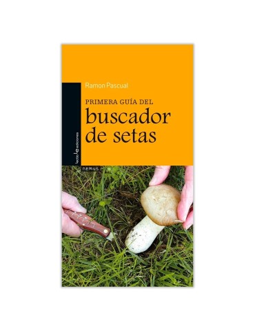 Primeira Guia do Buscador de Cogumelos - Micologia Segura