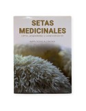 Guía Setas Medicinales - Cultivo y Propiedades