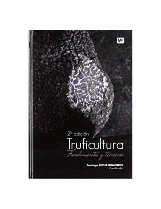 Trufficultura: Guida Definitiva per Esperti Trufficultura: Guida Definitiva per Esperti