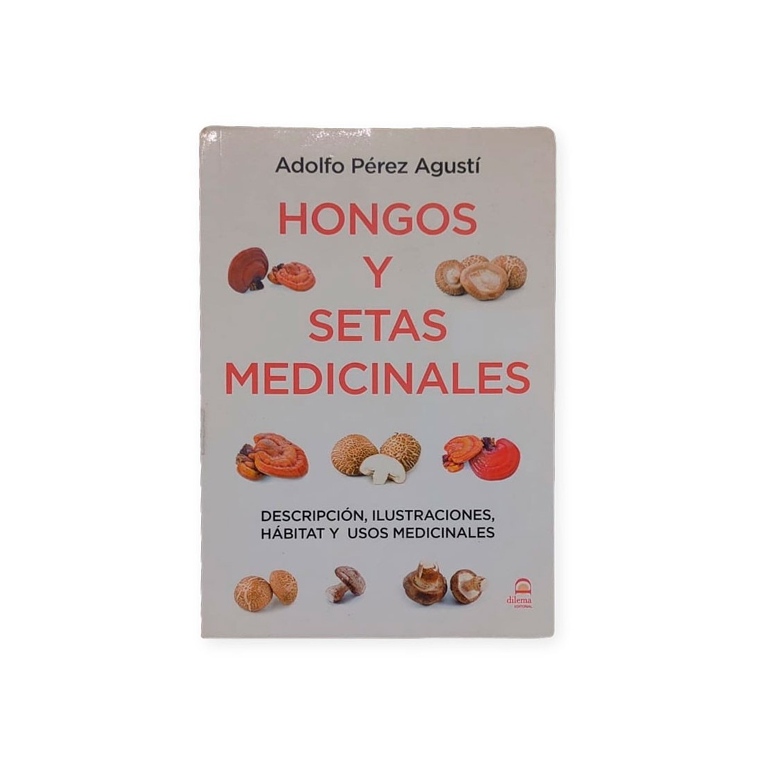 Cogumelos Medicinais - Guia Completo de Saúde Natural Cogumelos Medicinais - Guia Completo de Saúde Natural