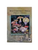 Guía de Setas Comestibles y Tóxicas - J.A. Sánchez