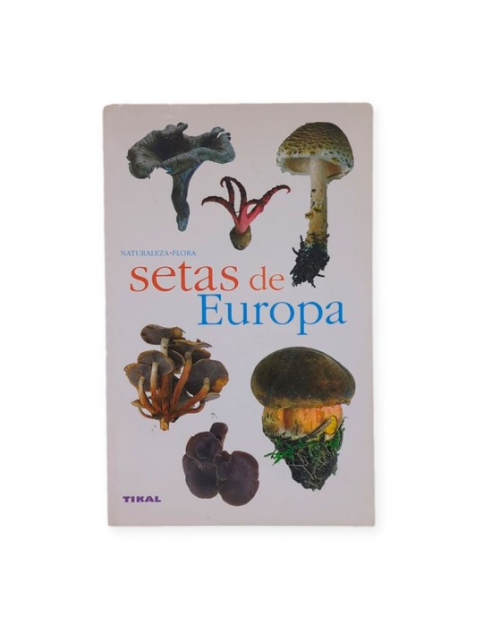 Guía Setas Europa - Explora y Identifica Setas Guía Setas Europa - Explora y Identifica Setas