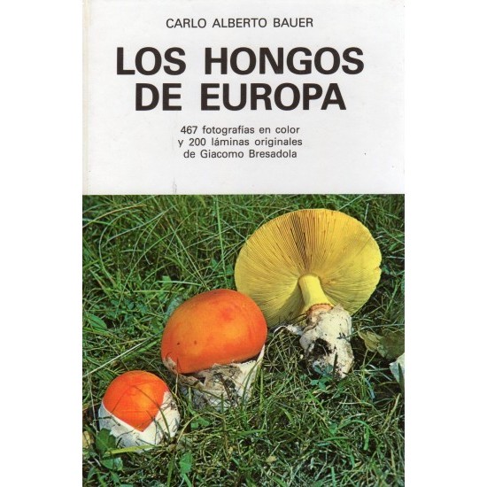 THE FUNGI OF EUROPE, Bauer