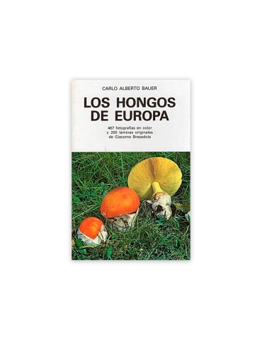 THE FUNGI OF EUROPE, Bauer