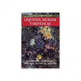 FIELD GUIDE TO LICHENS, MOSSES AND LIVERWORTS X. Llimona, V. Wirth, R. Düll