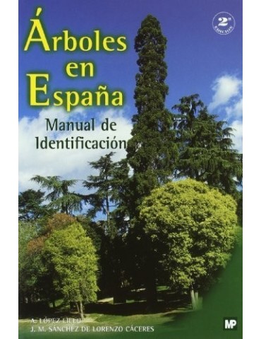 Les arbres en Espagne. Manuel d'identification