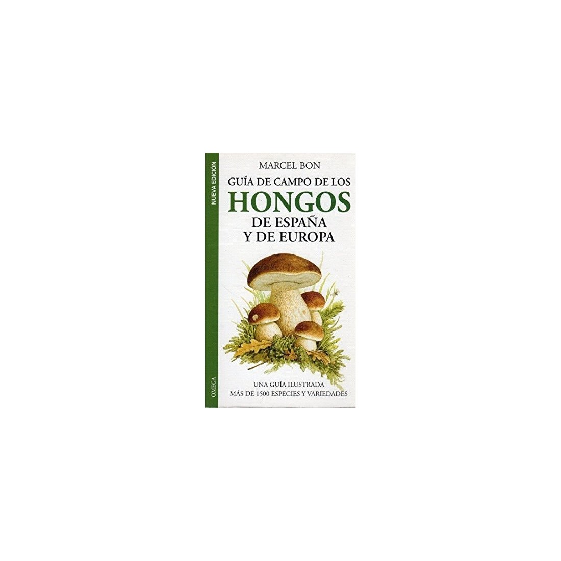 Field Guide to the Fungi of Europe, Bon Field Guide to the Fungi of Europe, Bon