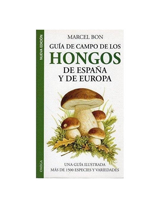 Guía de campo de los hongos de España y de Europa M. BON