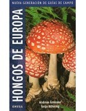 Champignons d'Europe. Nouvelle génération de guides de terrain
