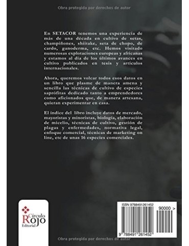 Guía para emprender un negocio de cultivo de setas y otros hongos saprófitos M. ROSAS ALCANTARA y P. RODRIGUEZ HIDALGO 2