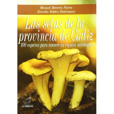 The mushrooms of the province of Cádiz