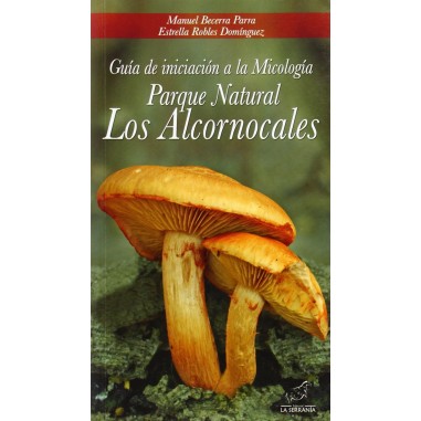 Mycology initiation guide. Los Alcornocales Natural Park