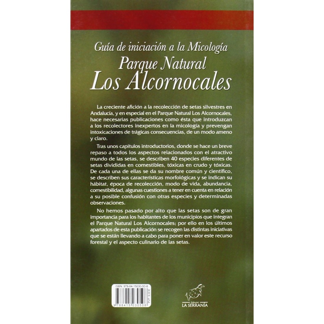Guide d'initiation à la mycologie. Parc naturel Los Alcornocales