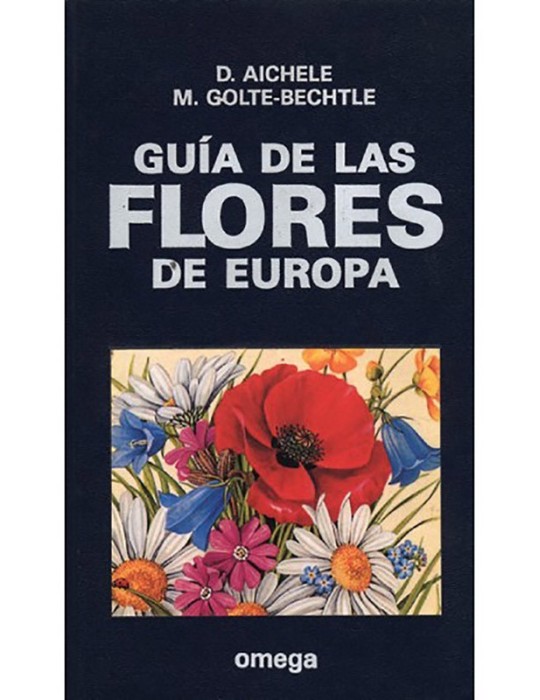 Guide des Fleurs d'Europe - 1200 Illustrations Botaniques Guide des Fleurs d'Europe - 1200 Illustrations Botaniques
